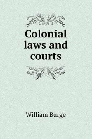 Cover of Colonial Laws and Courts