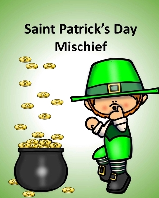 Book cover for Saint Patrick's Day Mischief