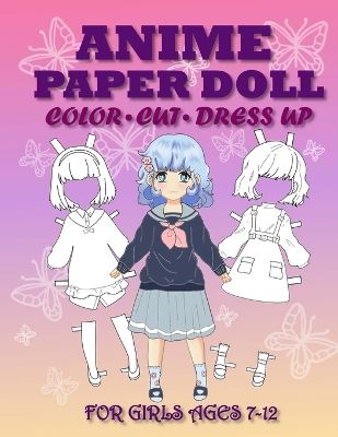 Book cover for Anime Paper Doll for Girls Ages 7-12