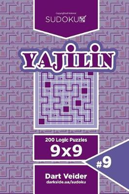 Cover of Sudoku Yajilin - 200 Logic Puzzles 9x9 (Volume 9)