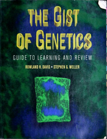 Book cover for The Gist of Genetics: Guide to Learning and Review