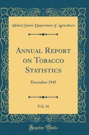 Cover of Annual Report on Tobacco Statistics, Vol. 16