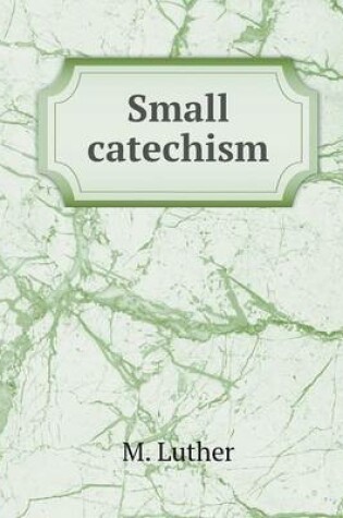 Cover of Small catechism