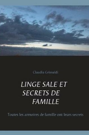 Cover of Linge sale et secrets de famille