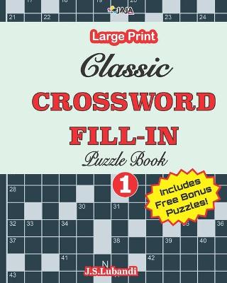 Cover of Classic CROSSWORD FILL-IN Puzzle Book; Vol.1