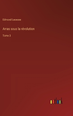 Book cover for Arras sous la r�volution