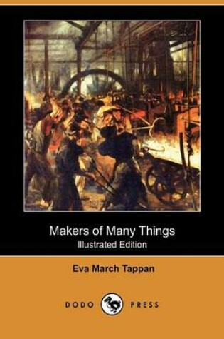 Cover of Makers of Many Things (Illustrated Edition) (Dodo Press)