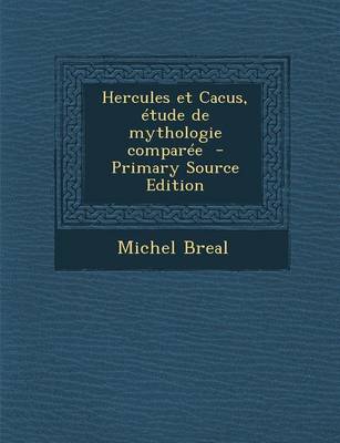 Book cover for Hercules Et Cacus, Etude de Mythologie Comparee - Primary Source Edition