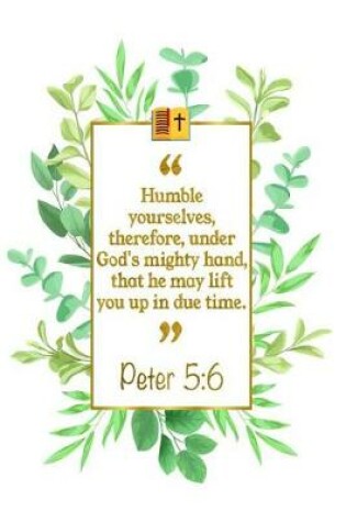 Cover of Humble Yourselves, Therefore, Under God's Mighty Hand, That He May Lift You Up in Due Time