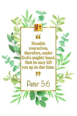 Book cover for Humble Yourselves, Therefore, Under God's Mighty Hand, That He May Lift You Up in Due Time