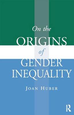 Book cover for On the Origins of Gender Inequality