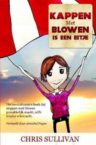 Cover of Kappen Met Blowen Is Een Eitje