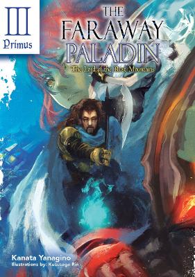 Book cover for The Faraway Paladin: The Lord of the Rust Mountains: Primus