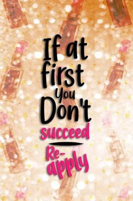 Book cover for If at First You Don't Succeed Re - Apply