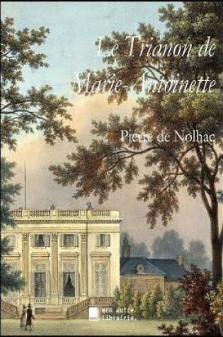 Cover of Le Trianon de Marie-Antoinette