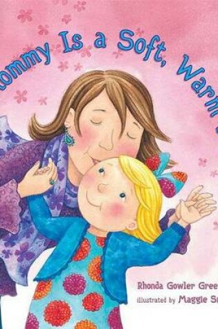 Cover of Mommy Is a Soft, Warm Kiss