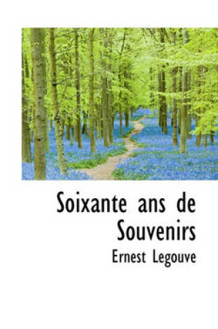 Cover of Soixante ANS de Souvenirs