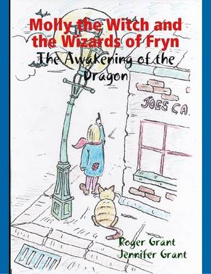 Book cover for Molly the Witch and the Wizards of Fryn: The Awakening of the Dragon