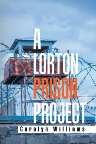 Cover of A Lorton Prison Project