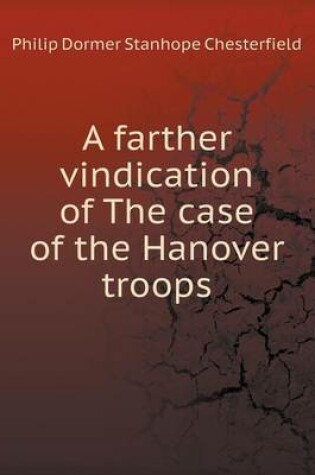 Cover of A farther vindication of The case of the Hanover troops