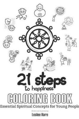 Cover of 21 Steps to Happiness Coloring Book