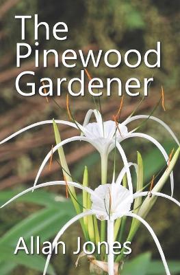 Book cover for The Pinewood Gardener