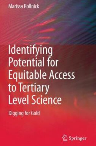 Cover of Identifying Potential for Equitable Access to Tertiary Level Science