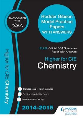 Book cover for SQA Specimen Paper 2014 Higher for CfE Chemistry & Hodder Gibson Model Papers