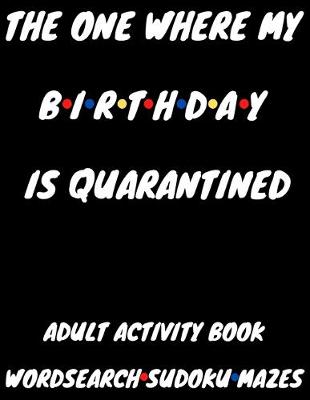 Book cover for The One Where My Birthday Is Quarantined
