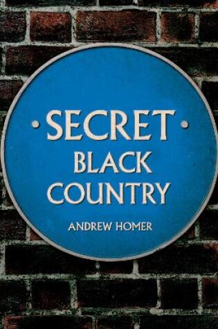 Cover of Secret Black Country