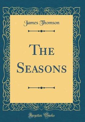 Book cover for The Seasons (Classic Reprint)