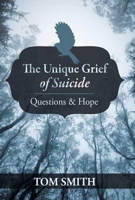 Book cover for The Unique Grief of Suicide