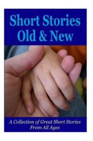 Cover of Short Stories Old and New