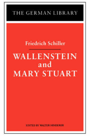 Cover of Wallenstein and Mary Stuart: Friedrich Schiller