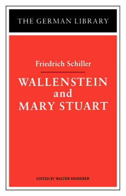 Book cover for Wallenstein and Mary Stuart: Friedrich Schiller