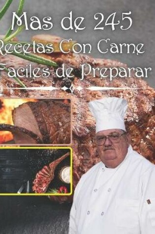 Cover of Mas de 245 recetas con carne faciles de preparar