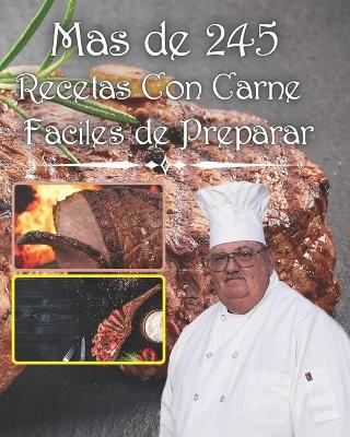 Book cover for Mas de 245 recetas con carne faciles de preparar