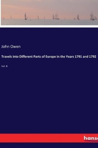 Cover of Travels into Different Parts of Europe in the Years 1791 and 1792