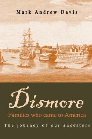 Cover of Dismore families who came to America