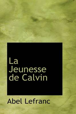 Book cover for La Jeunesse de Calvin