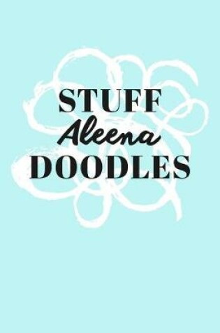 Cover of Stuff Aleena Doodles