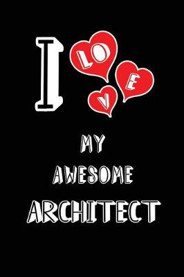Book cover for I Love My Awesome Architect
