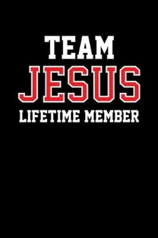 Cover of Team Jesus Lifetime Member