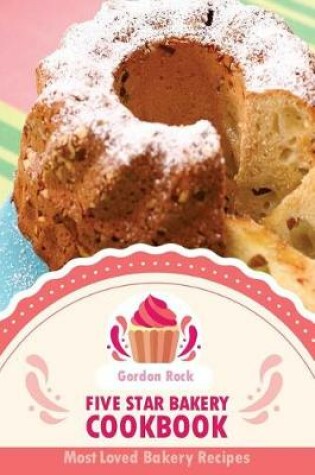 Cover of Five Star Bakery Cookbook