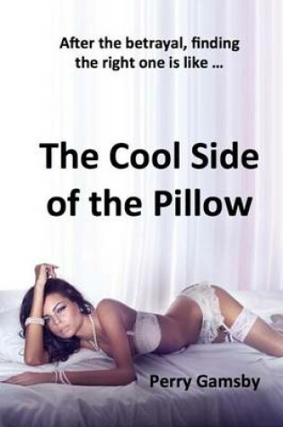 Cover of The Cool Side Of The Pillow