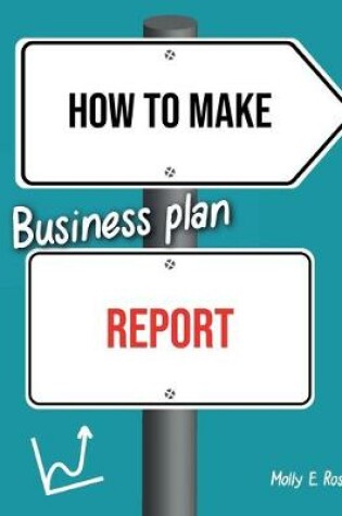 Cover of How To Make Business Plan Report