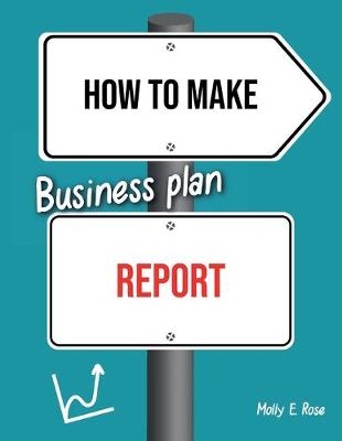 Book cover for How To Make Business Plan Report