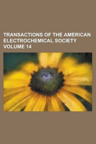 Cover of Transactions of the American Electrochemical Society Volume 14