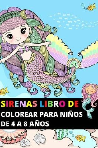 Cover of Sirenas Libro de Colorear para Niños de 4 a 8 Años