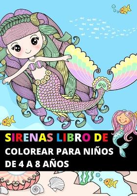 Book cover for Sirenas Libro de Colorear para Niños de 4 a 8 Años